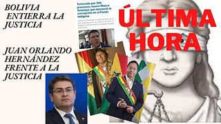 EN BOLIVIA SE ENTIERRA LA JUSTICIA, JUAN ORLANDO HERNÁNDEZ EN LA GRAN MANZANA