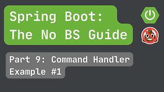 Spring Boot pt. 9: Command Handler and Custom Validation