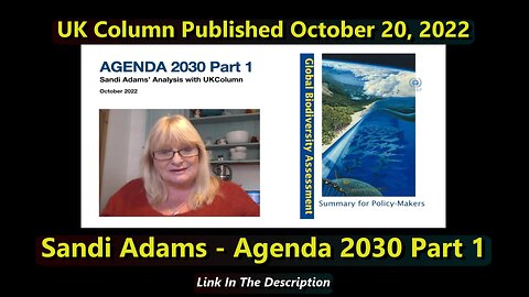 Sandi Adams - Agenda 2030 Part 1 (UK Column)