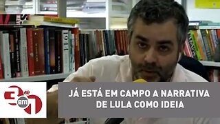 Carlos Andreazza: "Já está em campo a narrativa de Lula como ideia"