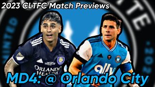 ORLANDO CITY SC VS CHARLOTTE FC MATCH PREVIEW (2023 MLS Matchday 4)