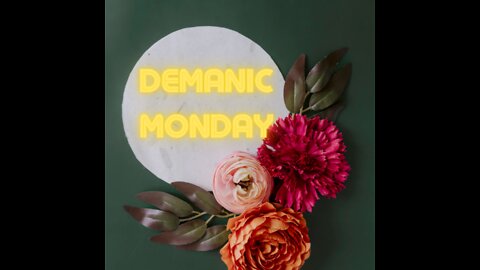 Demanic Monday