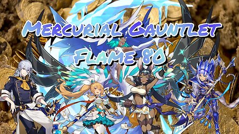 Mercurial Gauntlet Flame 80 [Dragalia Lost]