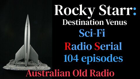 Rocky Starr Destination Venus 1954 (Ep 31-53)