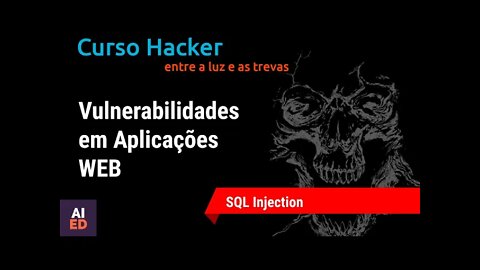Curso Hacker - SQL Injection, Parte 2 - OWASP