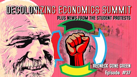 Student Protests and Decolonizing Economics Summit