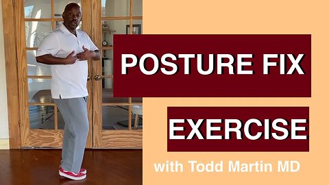 How to Improve Your Posture-Core Movement Exercise with Todd Martin MD