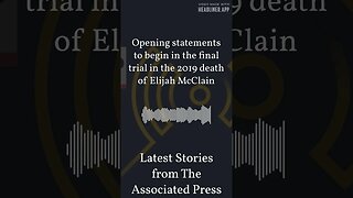 Opening statements to begin in the final trial in the 2019 death of Elijah McClain | Latest...