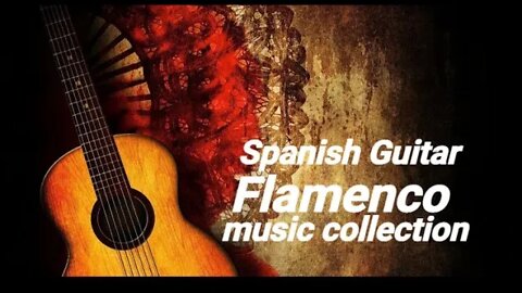 Flamenco Music - Flamenco Music Guitar Collection