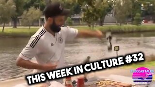 THIS WEEK IN CULTURE #32