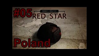 Let's Play Order of Battle: Red Star - 05 Poland