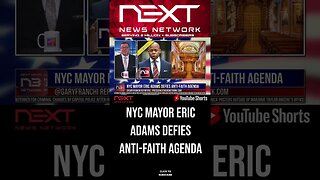 NYC Mayor Eric Adams Defies Anti-Faith Agenda #shorts