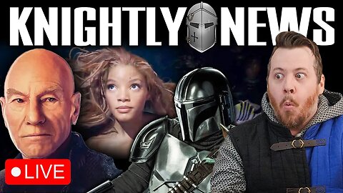 Our thoughts on The Little Mermaid, Picard Season 3 and The Mandalorian | Knightly News LIVE!
