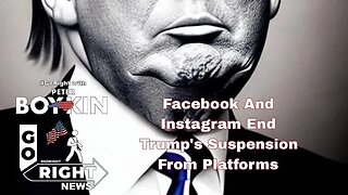 Facebook And Instagram End Trump's Suspension From Platforms #GoRight News with Peter Boykin