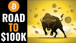 BITCOIN'S PATH TO $100,000