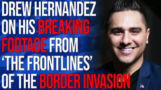 Drew Hernandez on His Breaking Footage from ‘The Frontlines’ of the Border Invasion