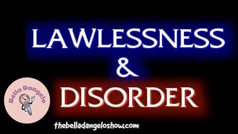 Lawlessness and Disorder