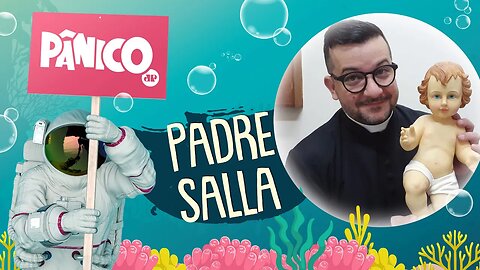 PADRE SALLA - PÂNICO - AO VIVO - 18/12/20