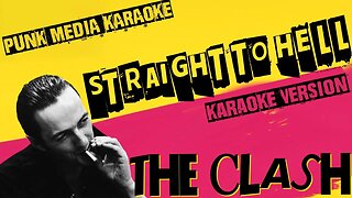 THE CLASH ✴ STRAIGHT TO HELL ✴ KARAOKE INSTRUMENTAL ✴ PMK