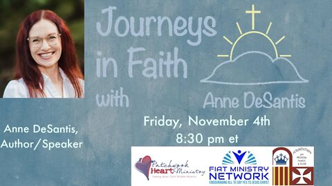 Journeys in Faith with Anne DeSantis Ep 107