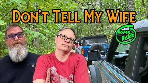 My Secret Off-Road Adventure in the Ford Bronco - Wife Still Unaware!
