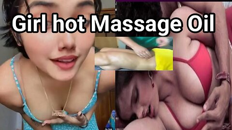 Girl Hot Massage Full body relax