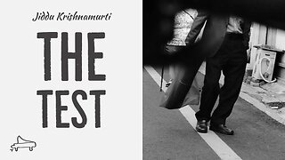 J Krishnamurti | THE TEST | immersive pointer | piano A-Loven