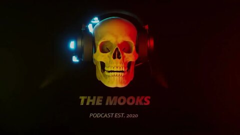 The Mooks Podcast Trailer 2022