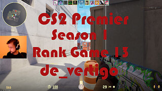 CS2 Premier Matchmaking - Season 1 - Rank Game 13 - de_vertigo