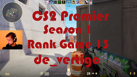 CS2 Premier Matchmaking - Season 1 - Rank Game 13 - de_vertigo