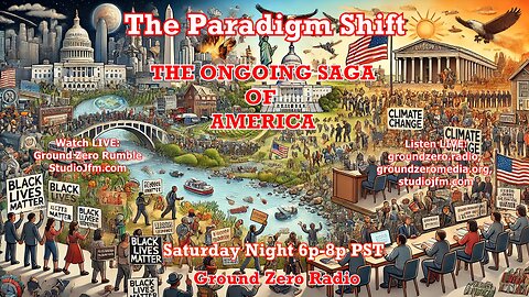 THE PARADIGM SHIFT 8-3-2024 THE ONGOING SAGA OF AMERICA