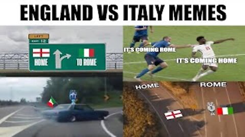 ENGLAND VS ITALY MEMES | IT'S COMING ROME