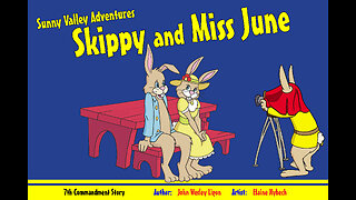 7th Commandment Story Skippy and Miss June by Sunny Valley Adventures Audio Books