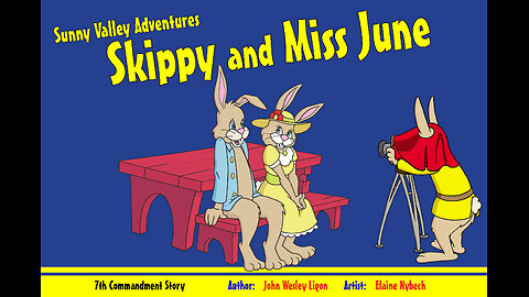 7th Commandment Story Skippy and Miss June by Sunny Valley Adventures Audio Books