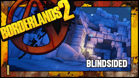 Borderlands 2 - Blindsided | Main Story Mission | 4K60FPS