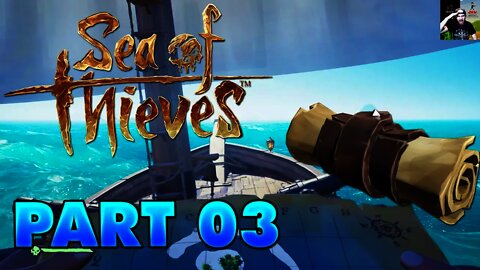 Sea of Thieves - Part 3 - A Solo Adventure For Treasure!
