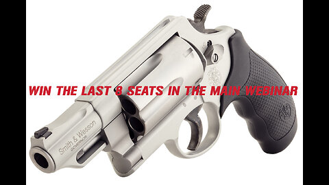 S&W GOVERNOR MINI #2 FOR THE LAST 8 SEATS IN THE MAIN WEBINAR