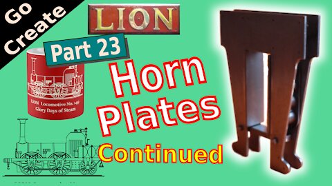 LION - Miniature Steam Locomotive Build pt.23 - Horn Plates continured.
