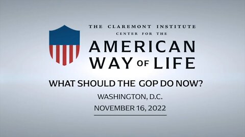 What Should the GOP Do Now? | The Claremont Institute Center for the American Way of Life