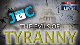 J6C: The Evils of Tyranny