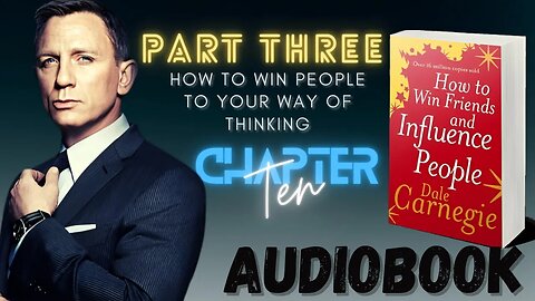 How To Win Friends And Influence People - Audiobook | Part 3: chapter 10 | An Appeal That Everybody