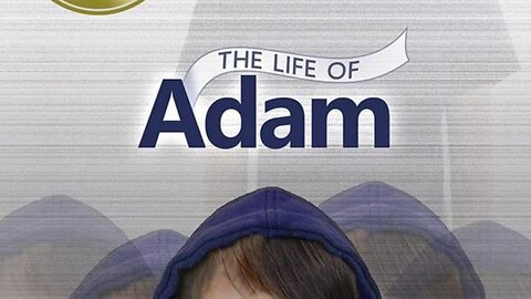 THE LIFE OF ADAM - (FULL DOCUMENTARY)