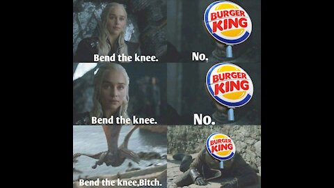 Burger King Bent The Knee