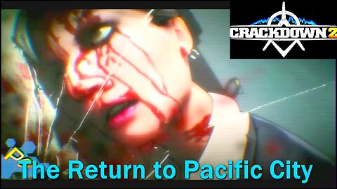 How Bad Is It? Crackdown 2- Xbox 360- Return to Pacific City