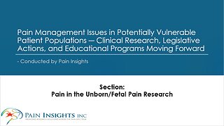 Pain in the Unborn/Need for Further Fetal Pain Research