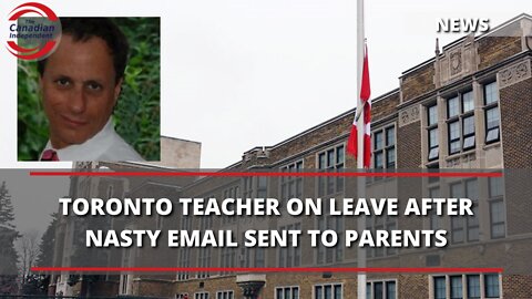 Watch: Toronto Teacher On Leave After Nasty Mask Email Sent to Parents.