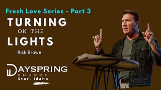 Fresh Love Series - Part 3 • Luke 1:57-80 • Pastor Rick Brown at Dayspring Church in Star, Idaho