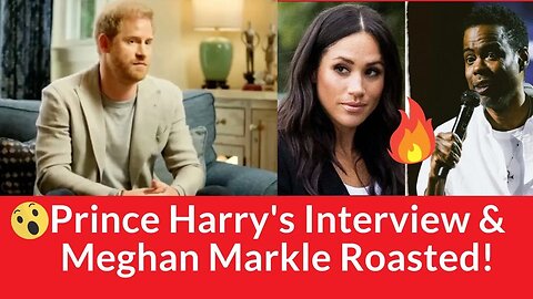 Prince Harry's Public Pity Party, Meghan Markle Roasted by Chris Rock & Tyler Perry to the Rescue!