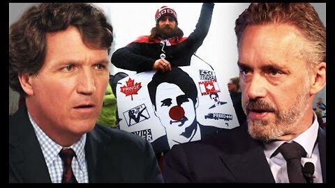 Tucker Carlson and Jordan Peterson Discuss the Canadian Unrest