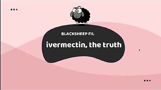 ivermectin, the truth